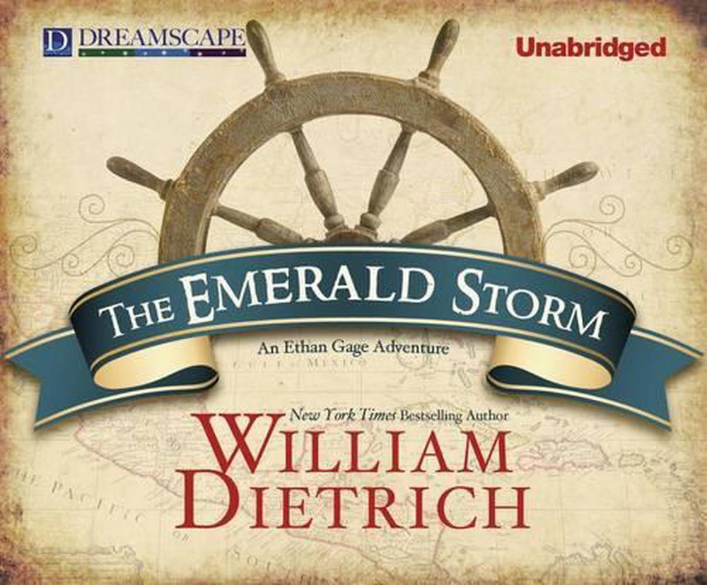 The Emerald Storm: An Ethan Gage Adventure (Ethan Gage Adventures)