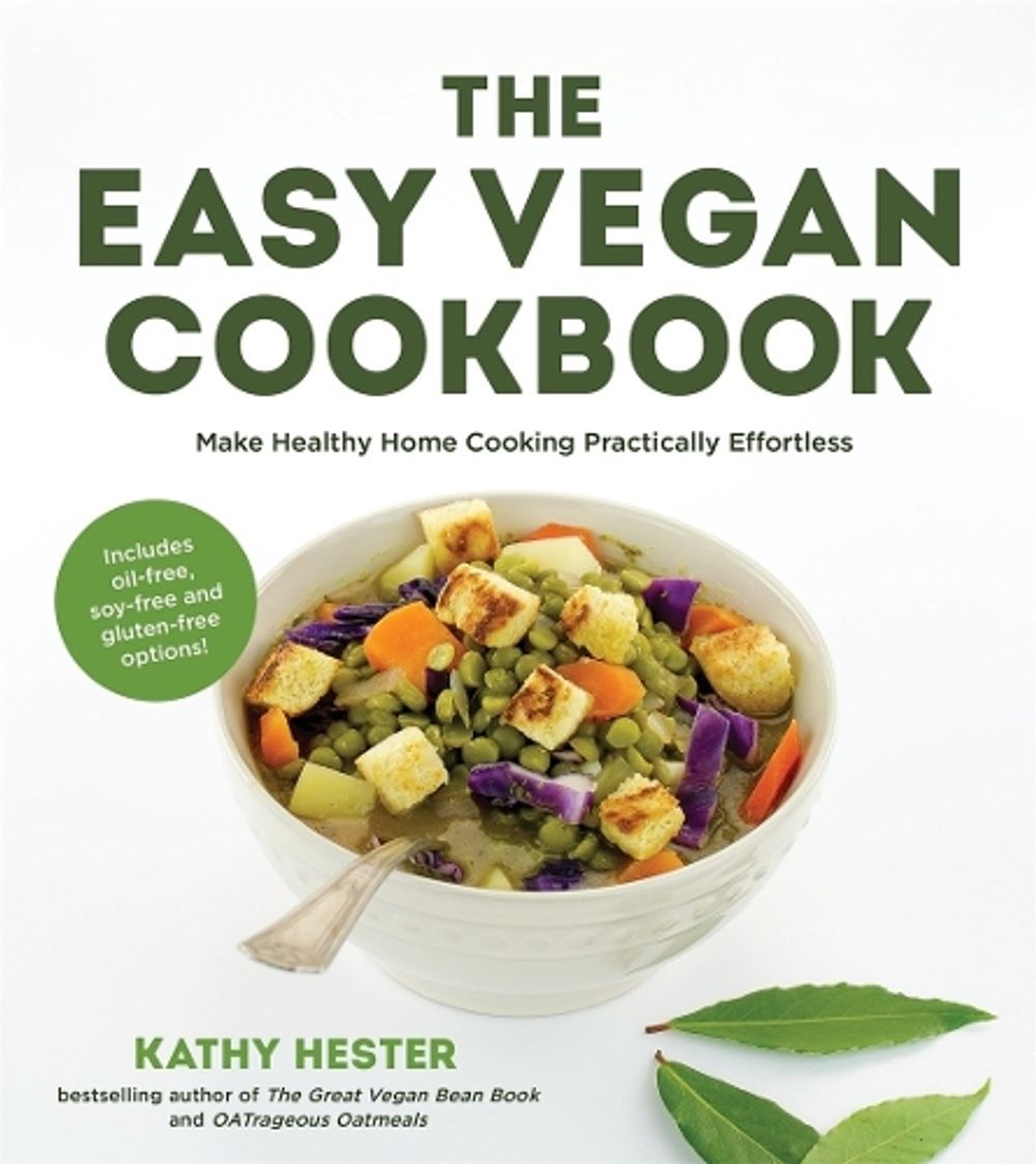 The Easy Vegan Cookbook by Kathy Hester - ISBN: 9781624141478
