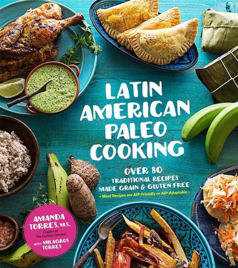 Latin American Paleo Cooking, 9781624143922