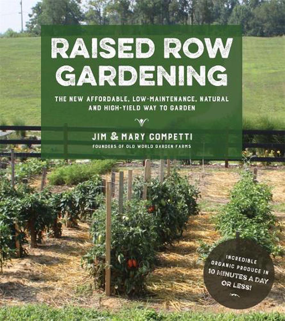 Raised Row Gardening By Jim Competti Paperback 9781624144943