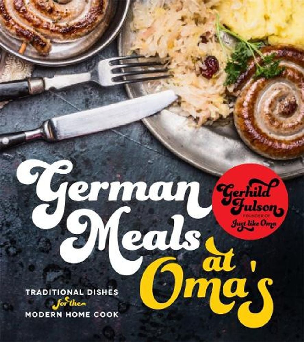 German Meals at Oma's by Gerhild Fulson - ISBN: 9781624146237