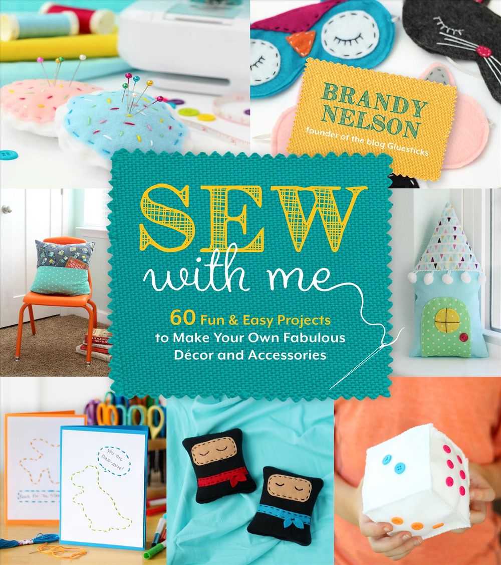 Sew With Me by Brandy Nelson - ISBN: 9781624146312
