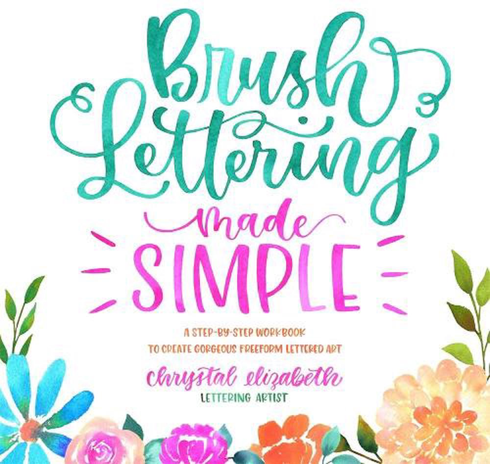 Brush Lettering Made Simple, 9781624146763