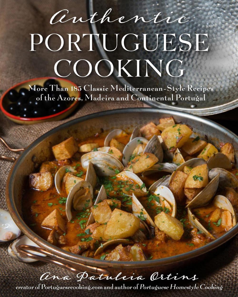 Authentic Portuguese Cooking by Ana Patuleia Ortins - ISBN: 9781624146862