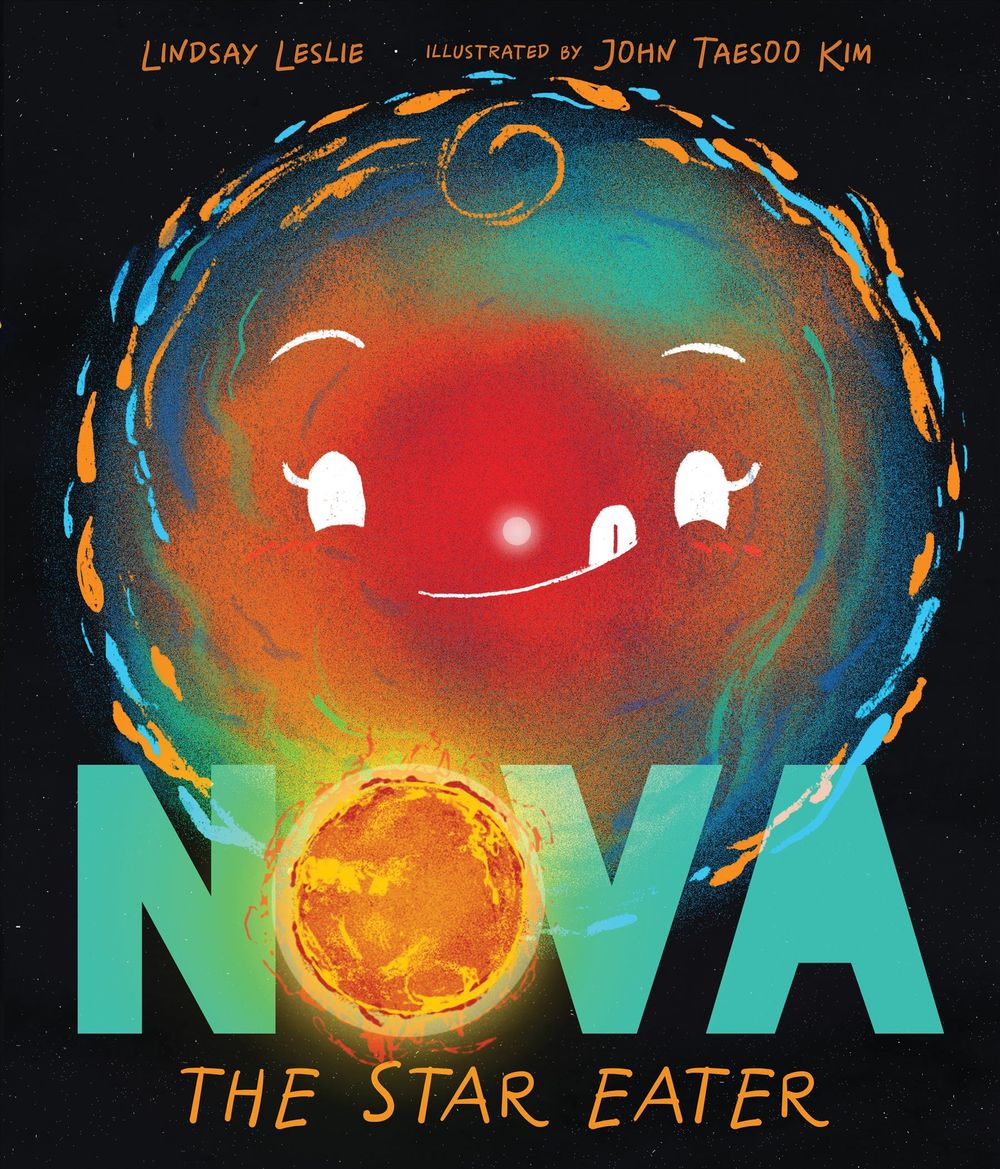 Nova the Star Eater by Lindsay Leslie - ISBN: 9781624146930