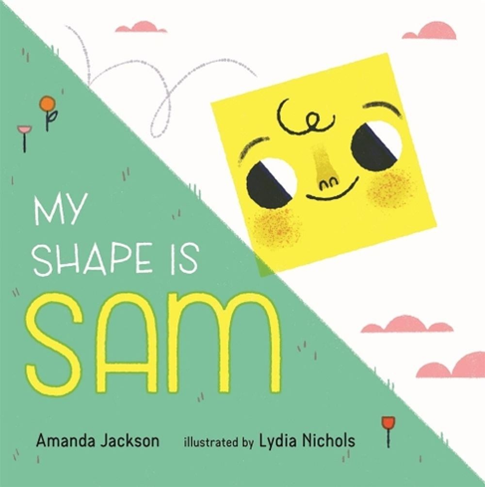 My Shape is Sam by Amanda Jackson - ISBN: 9781624147708