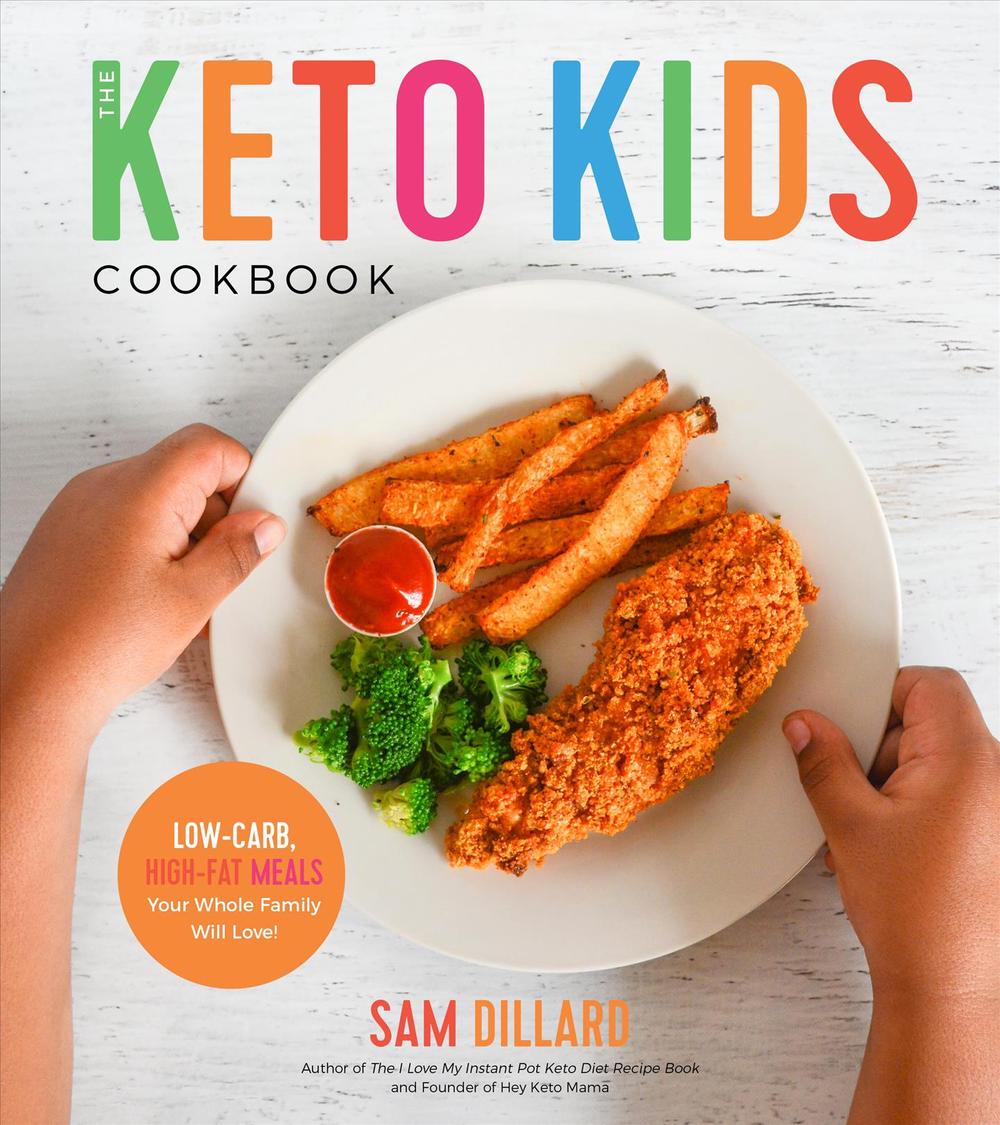 The Keto Kids Cookbook, 9781624147937