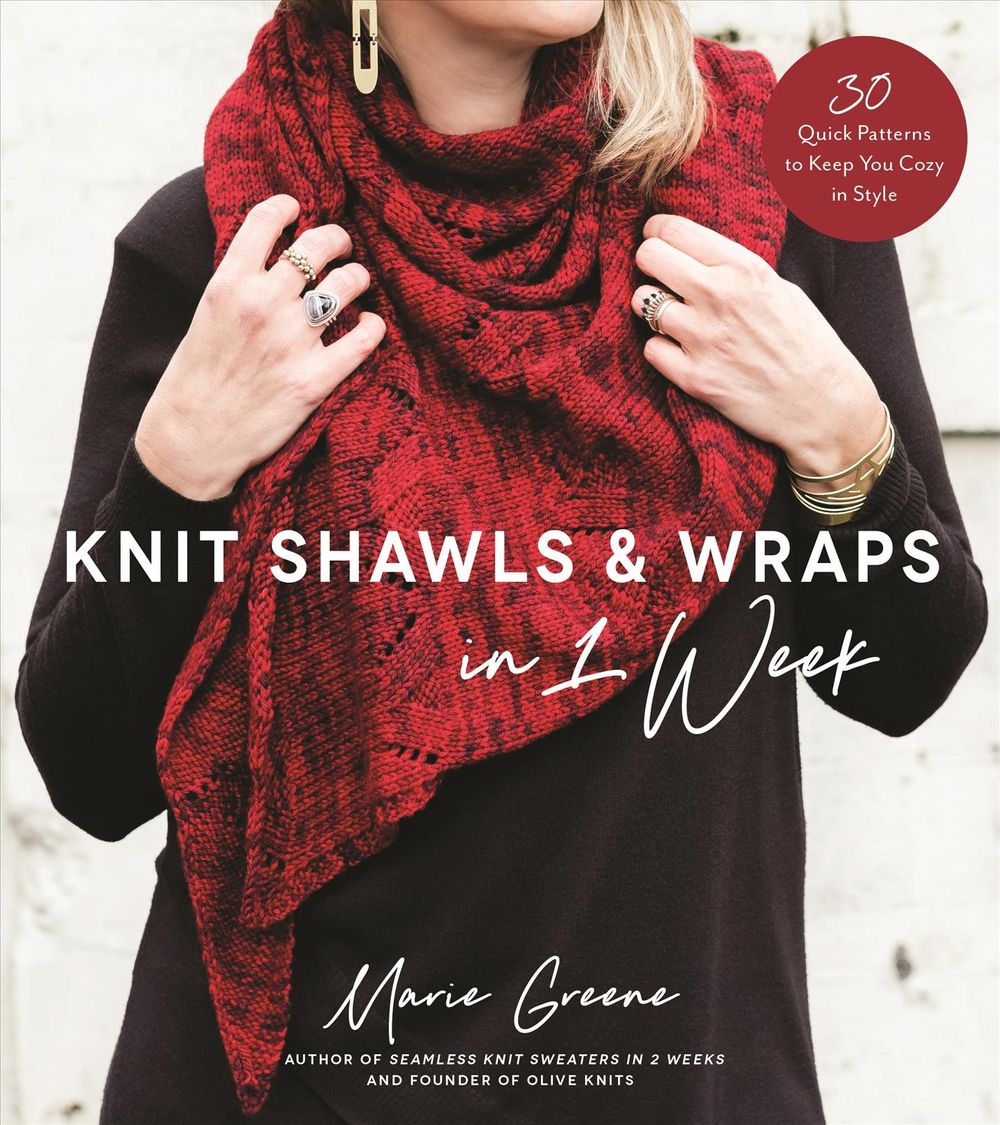 Knit Shawls & Wraps in 1 Week by Marie Greene - ISBN: 9781624148613