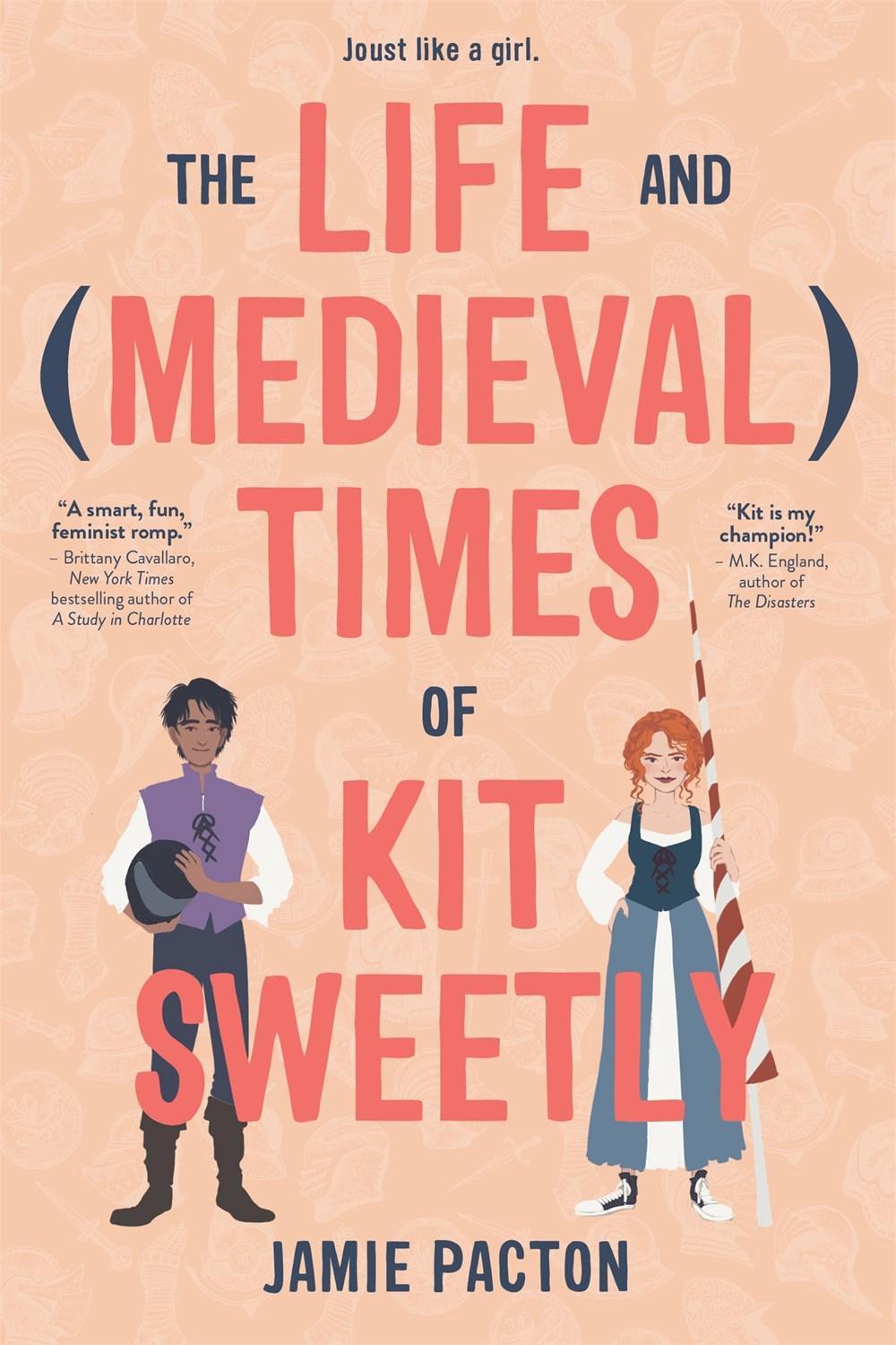 The Life and Medieval Times of Kit Sweetly by Jamie Pacton - ISBN: 9781624149528