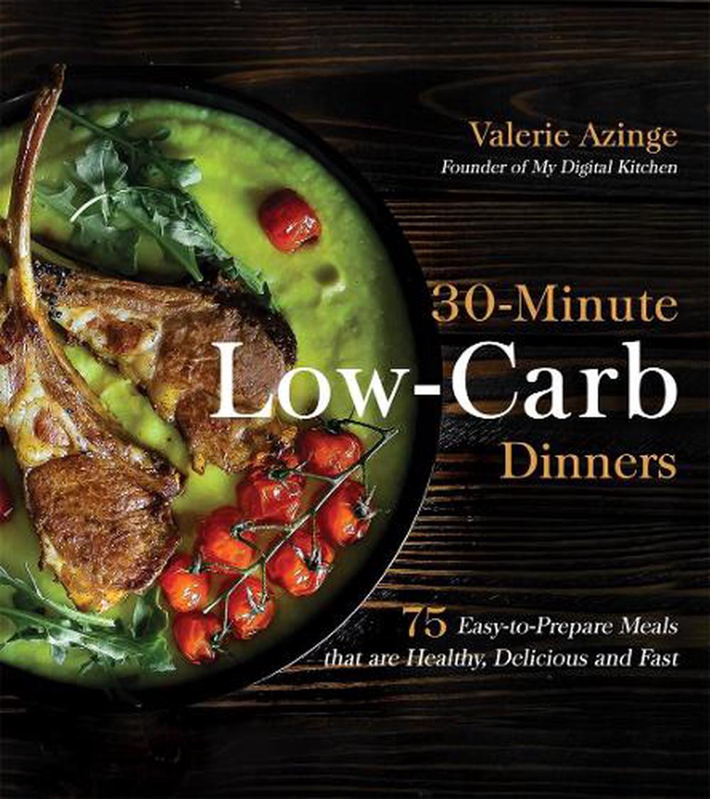 30-Minute Low-Carb Dinners, 9781624149542