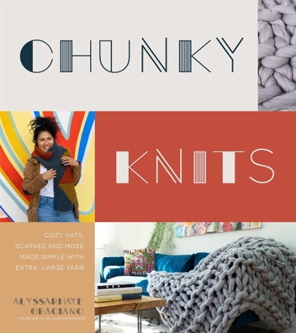 Chunky Knits by Alyssarhaye Graciano - ISBN: 9781624149566