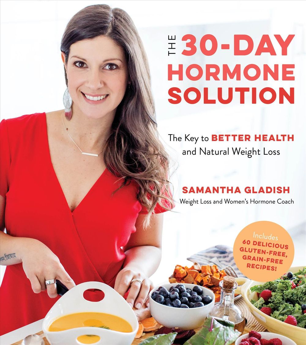 The 30-Day Hormone Solution by Samantha Gladish - ISBN: 9781624149917