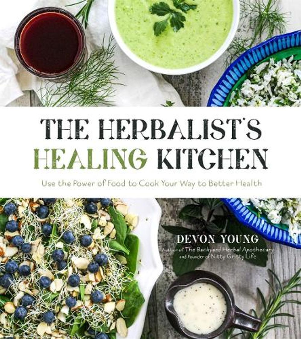 The Herbalist's Healing Kitchen by Devon Young - ISBN: 9781624149979
