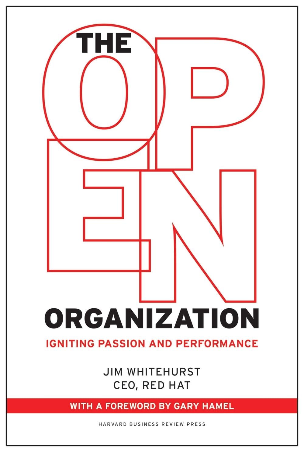 The Open Organization by Jim Whitehurst - ISBN: 9781625275271