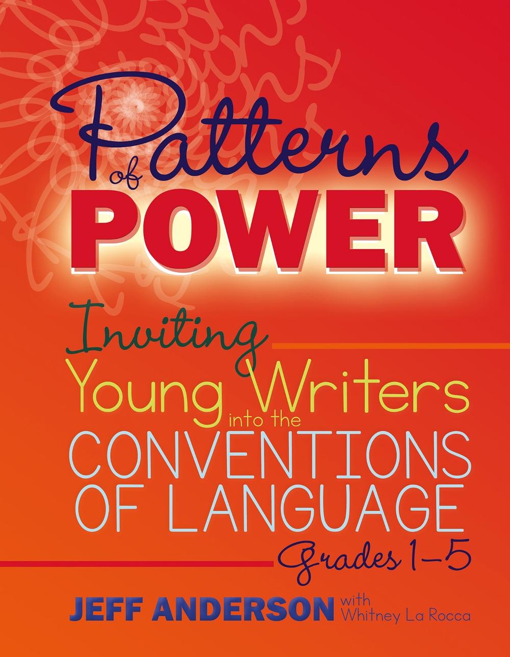 Patterns of Power, Grades 1-5, 9781625311856
