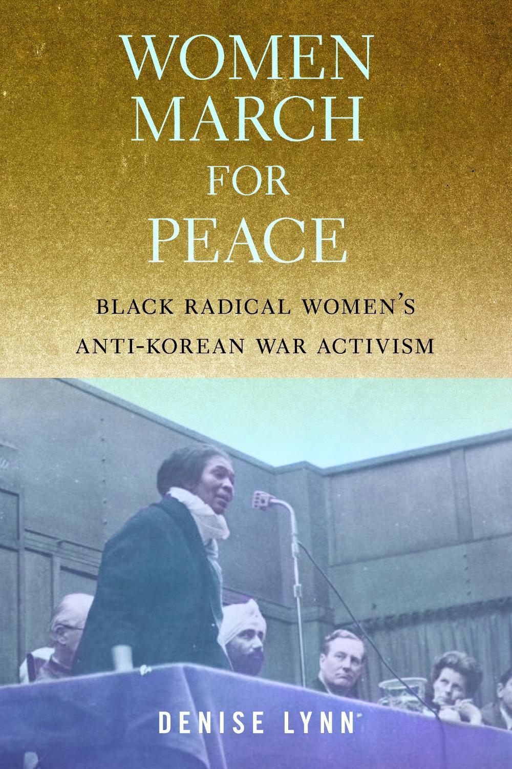 Women March for Peace by Denise Lynn - ISBN: 9781625349033