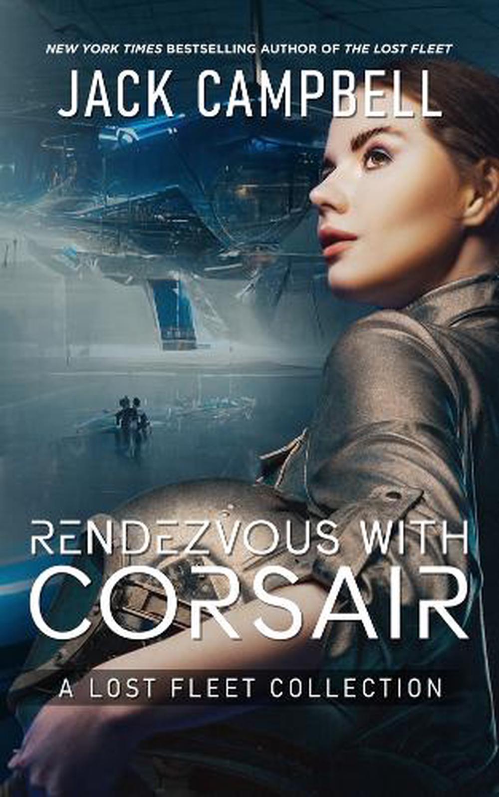 Rendezvous with Corsair by Jack Campbell - ISBN: 9781625676559