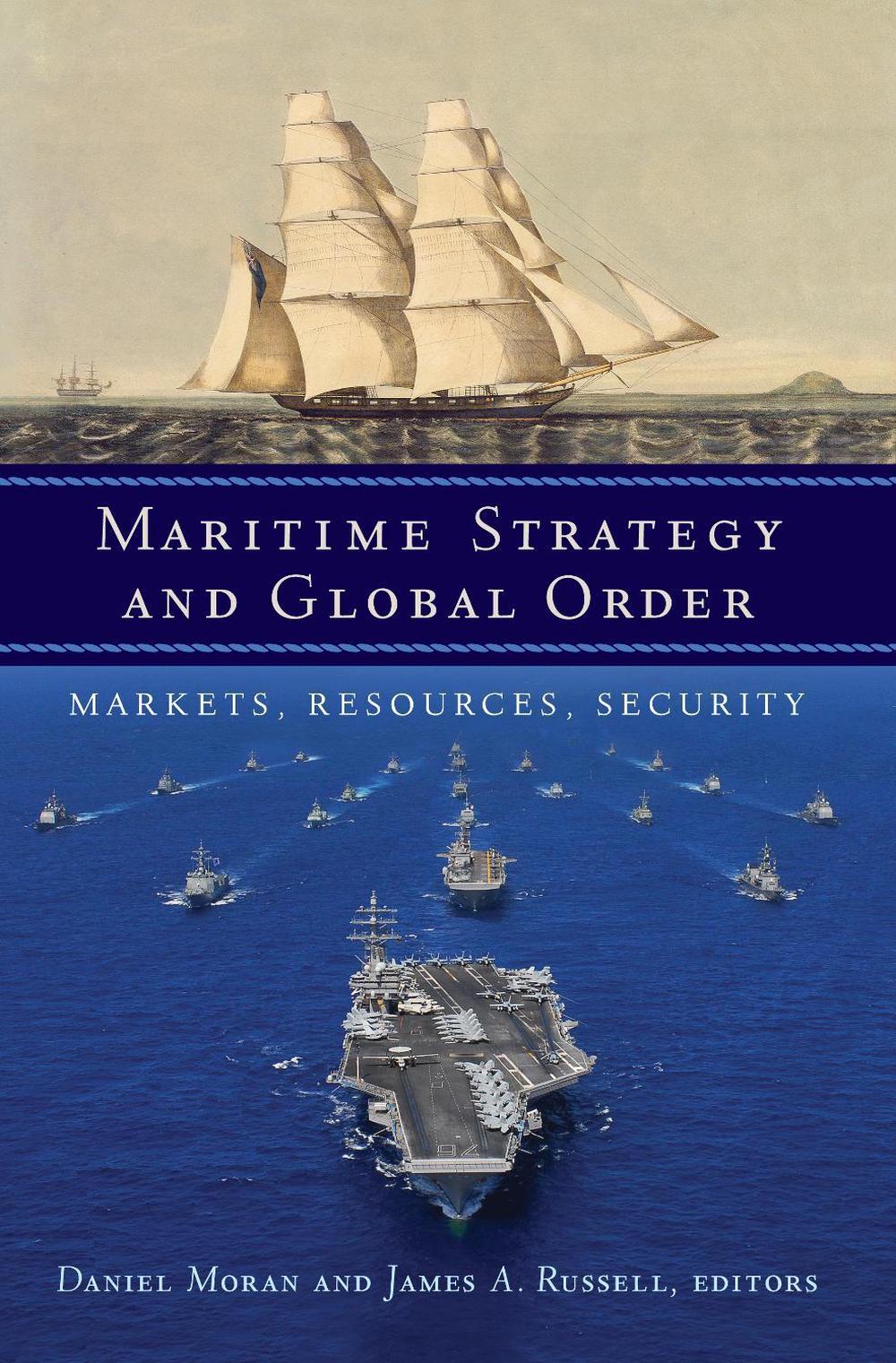 Maritime Strategy and Global Order, 9781626160729