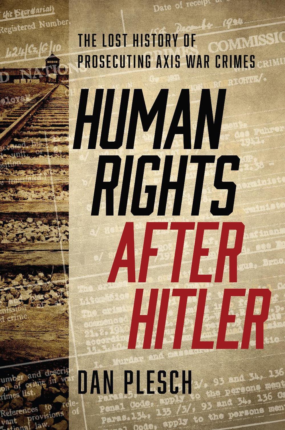 Human Rights after Hitler by Dan Plesch - ISBN: 9781626164314