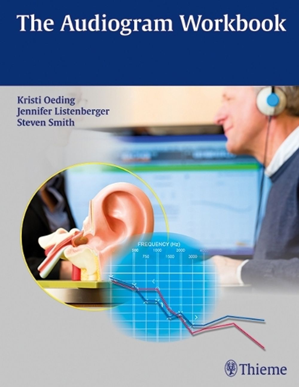 The Audiogram Workbook by Jennifer Listenberger - ISBN: 9781626231757