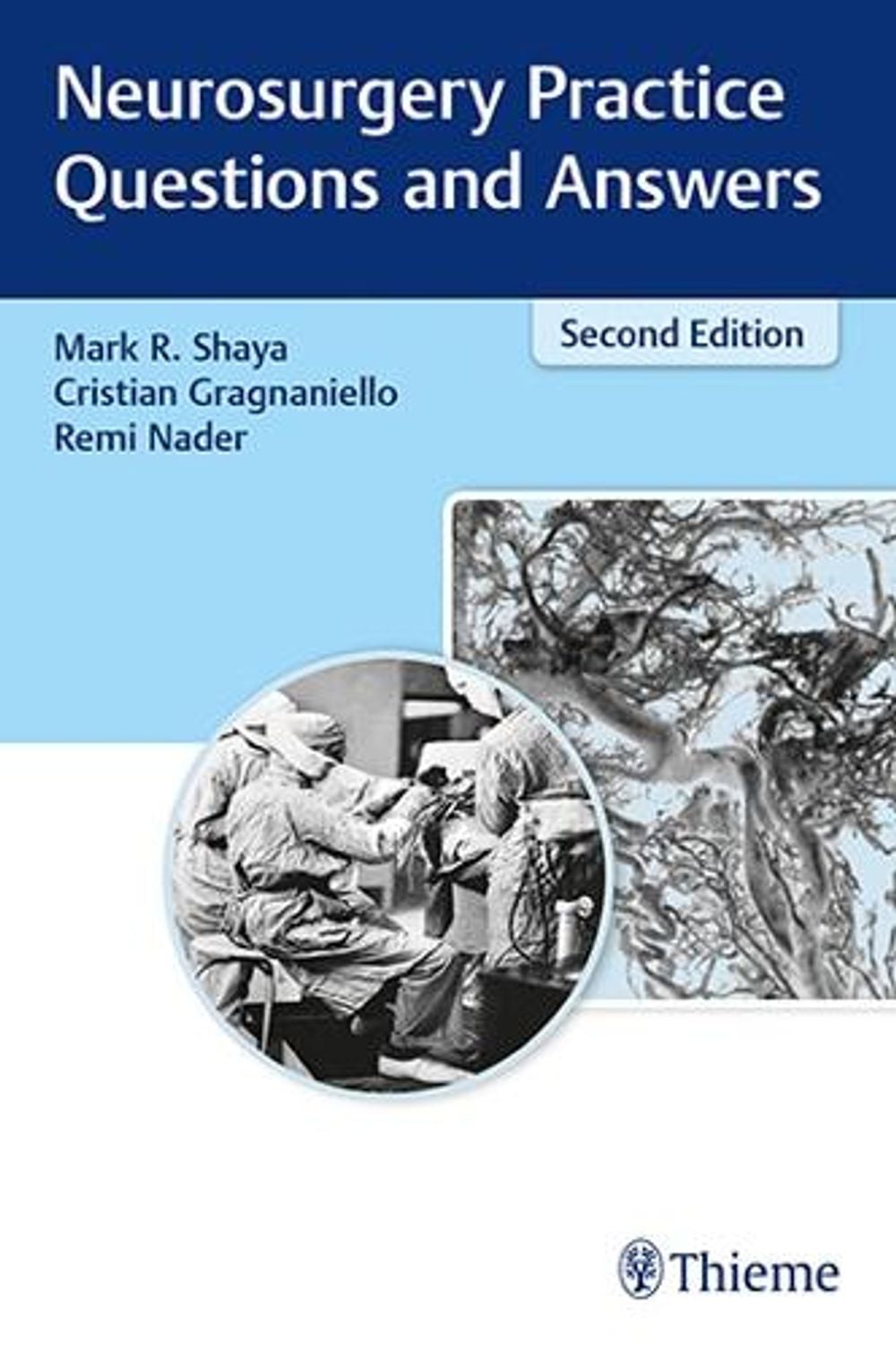 Neurosurgery Practice Questions and Answers by Mark Shaya - ISBN: 9781626233478