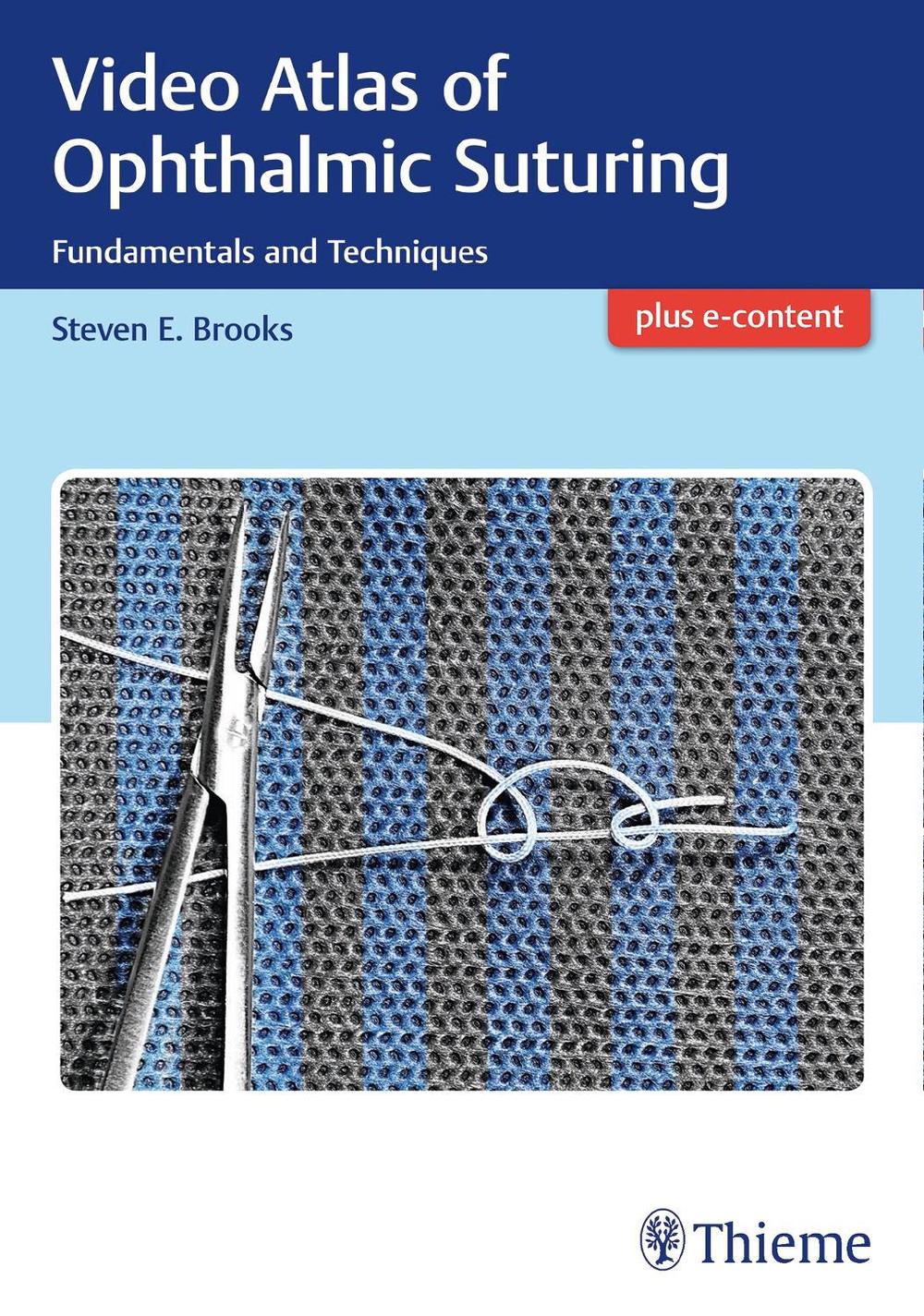 Video Atlas of Ophthalmic Suturing by Steven Brooks - ISBN: 9781626237162
