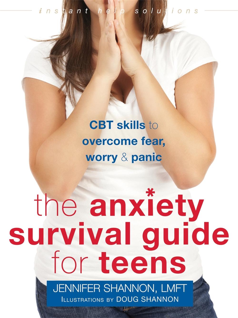 Anxiety Survival Guide for Teens, 9781626252431