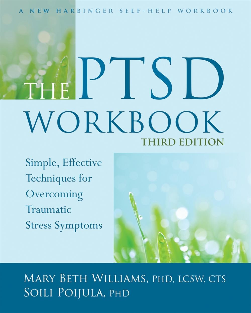 The PTSD Workbook, 3rd Edition, 3rd Edition, 9781626253704
