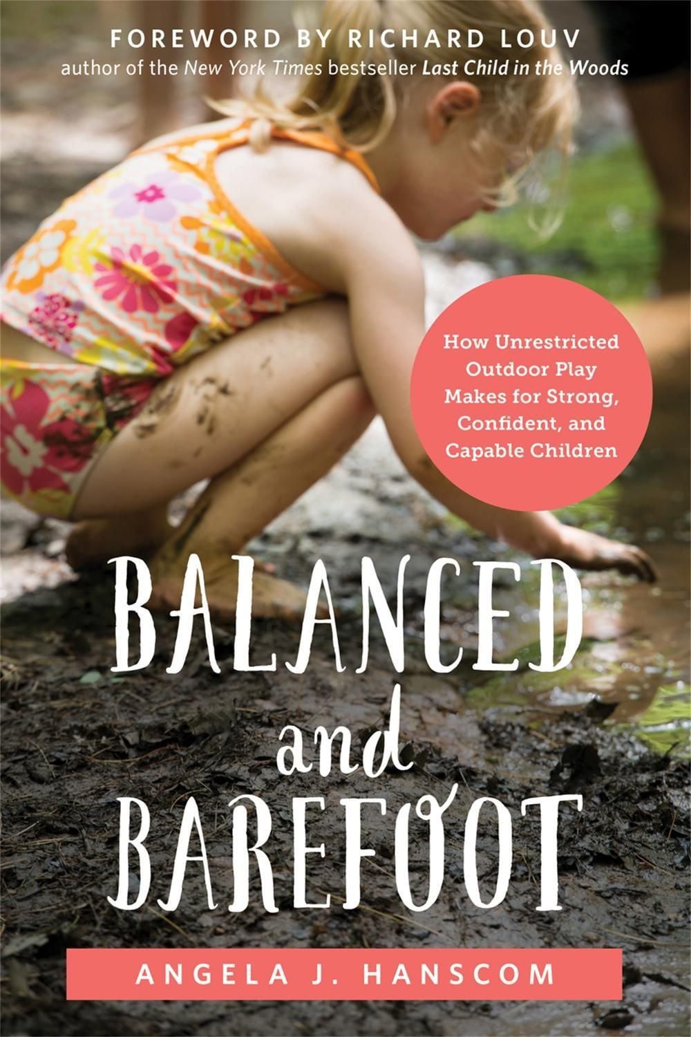 Balanced and Barefoot by Angela J. Hanscom - ISBN: 9781626253735