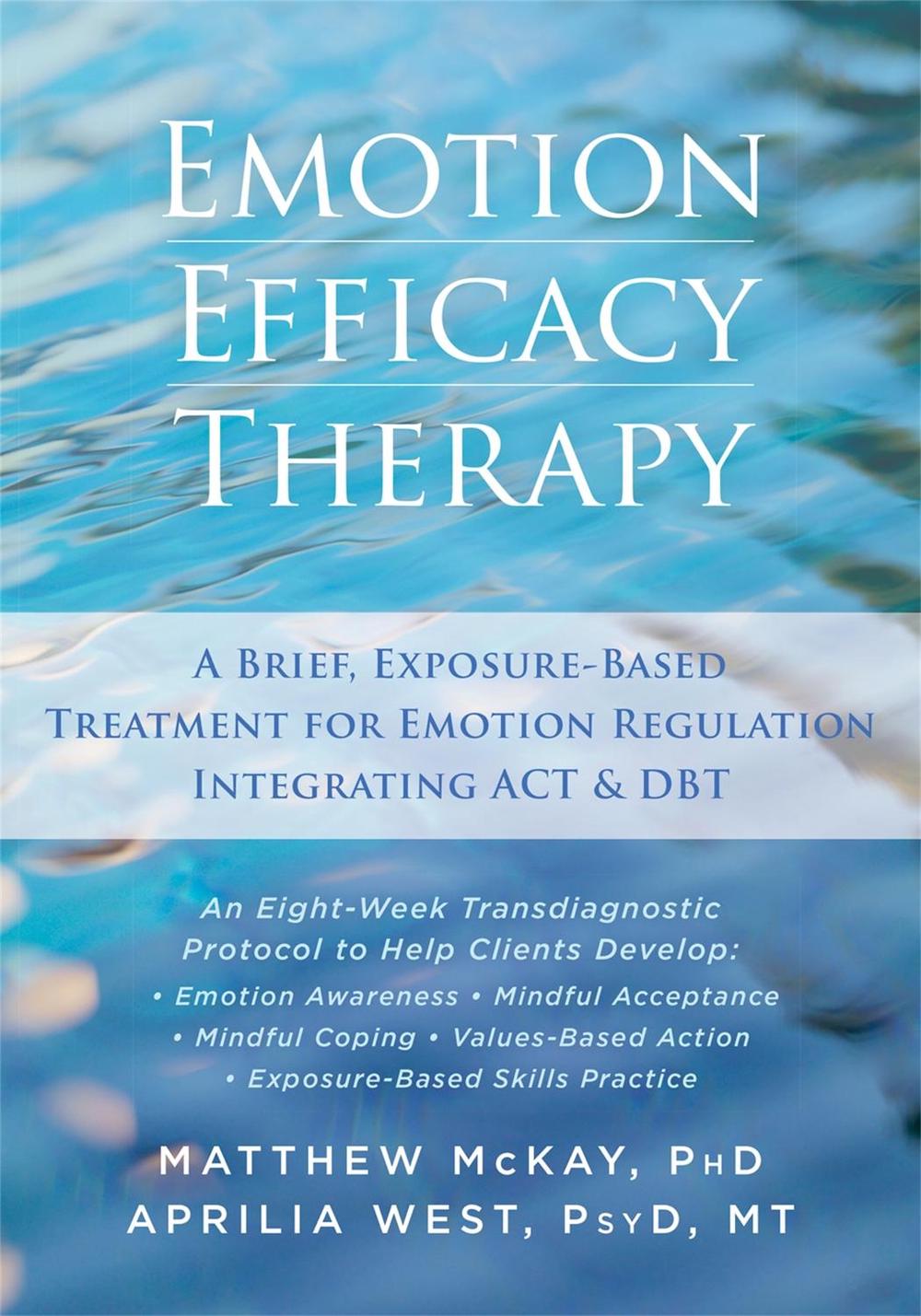 Emotion Efficacy Therapy by Matthew McKay - ISBN: 9781626254039