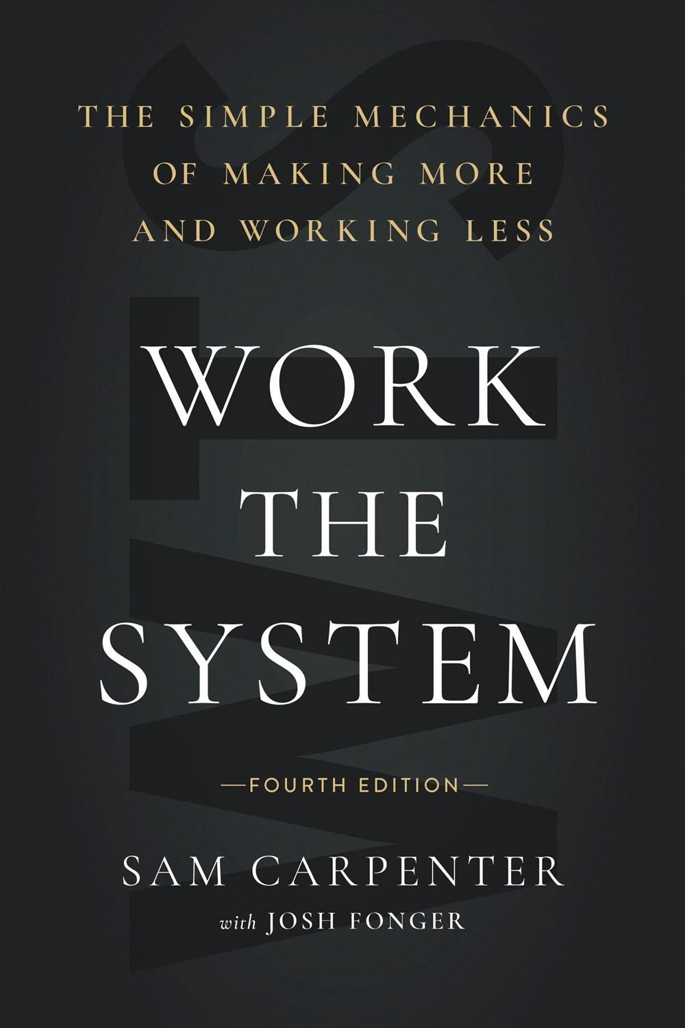 Work the System (Fourth Edition), 9781626347694