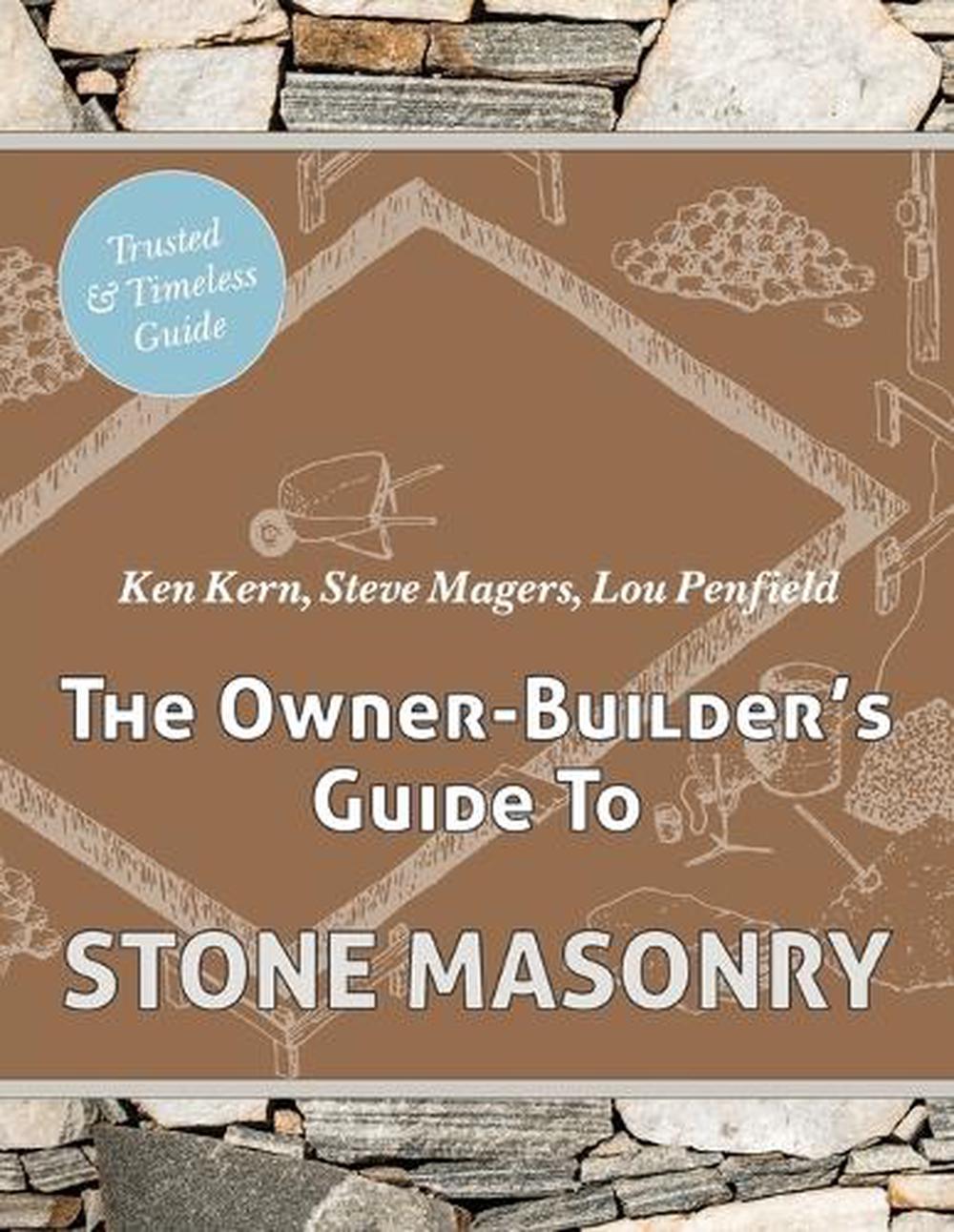 The Owner Builder's Guide to Stone Masonry, 9781626545403