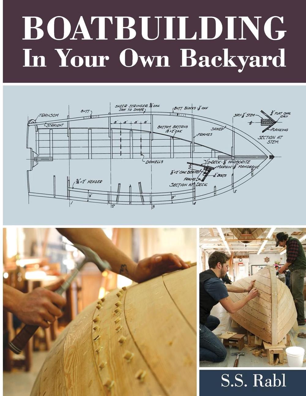 Boatbuilding in Your Own Backyard, 9781626549746