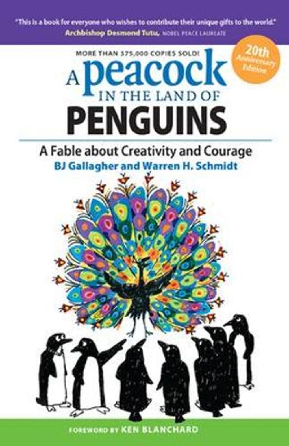 A Peacock in the Land of Penguins: A Fable about Creativity and Courage by Warren H. Schmidt - ISBN: 9781626562431