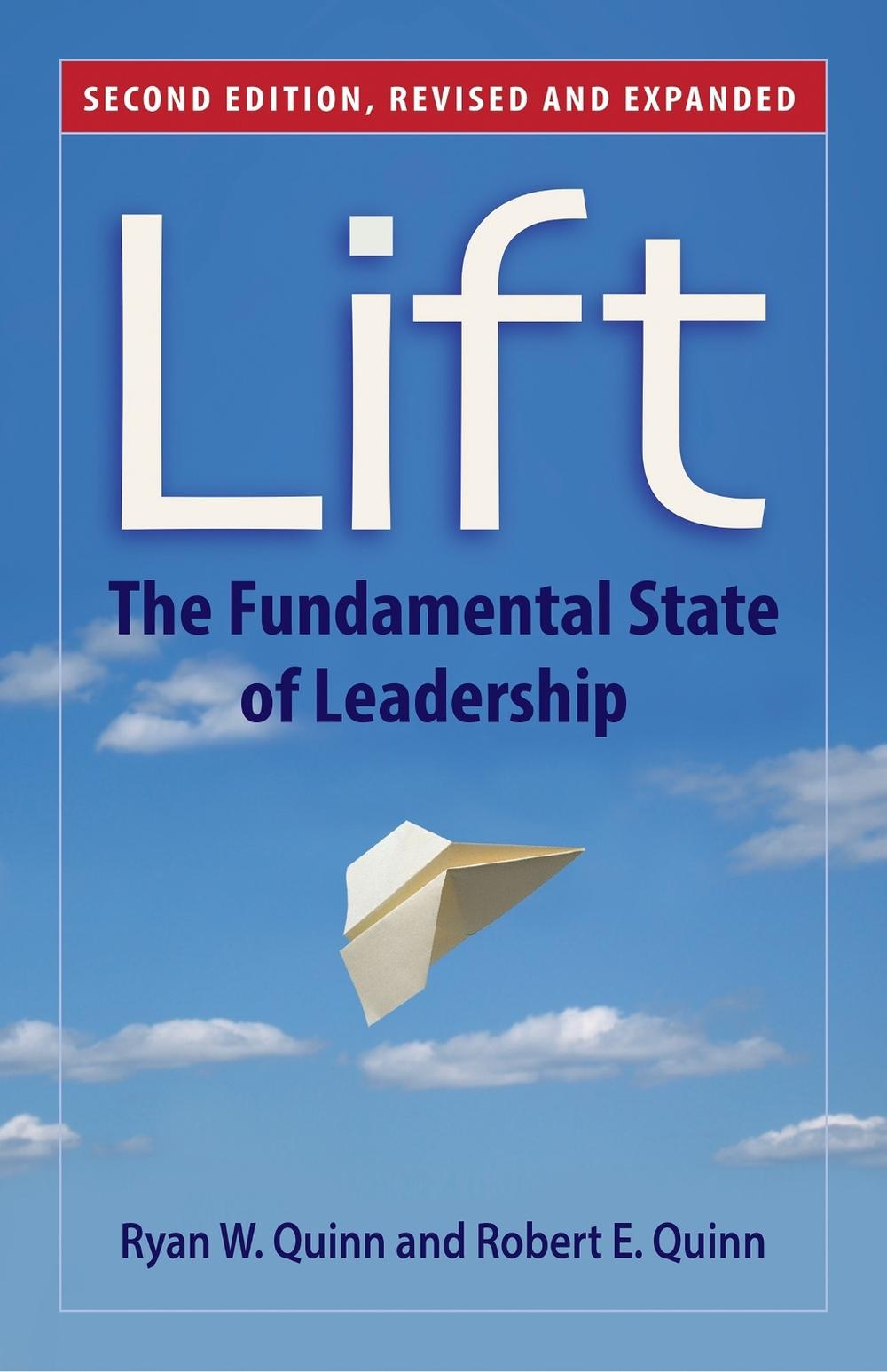 Lift: The Fundamental State of Leadership, 9781626564015