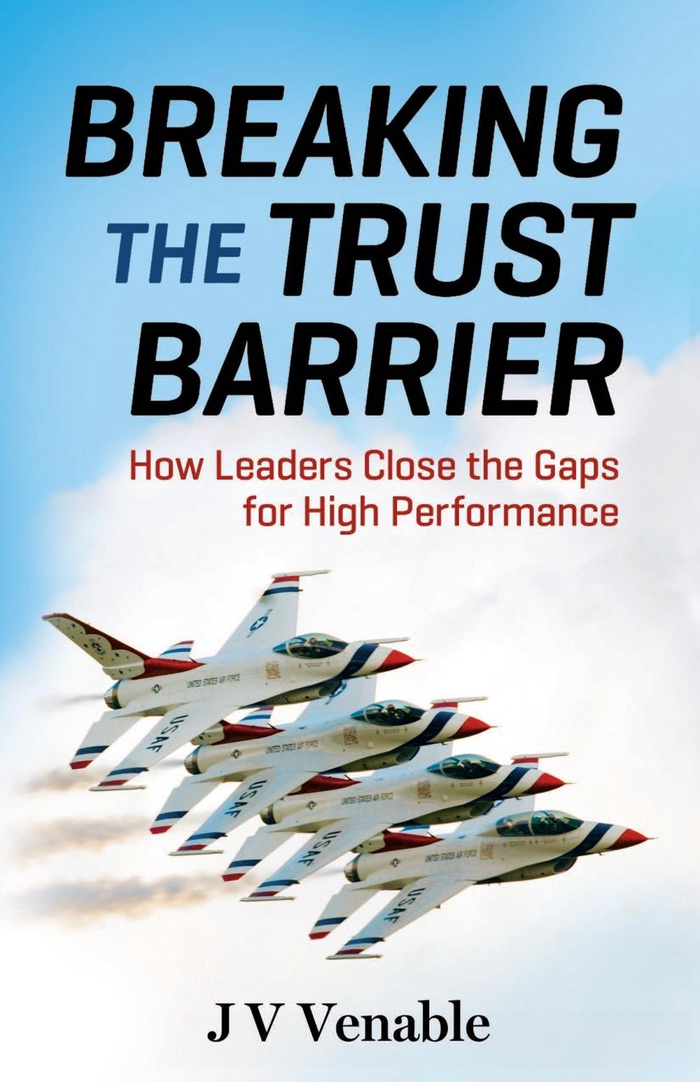 Breaking the Trust Barrier: How Leaders Close the Gaps for High