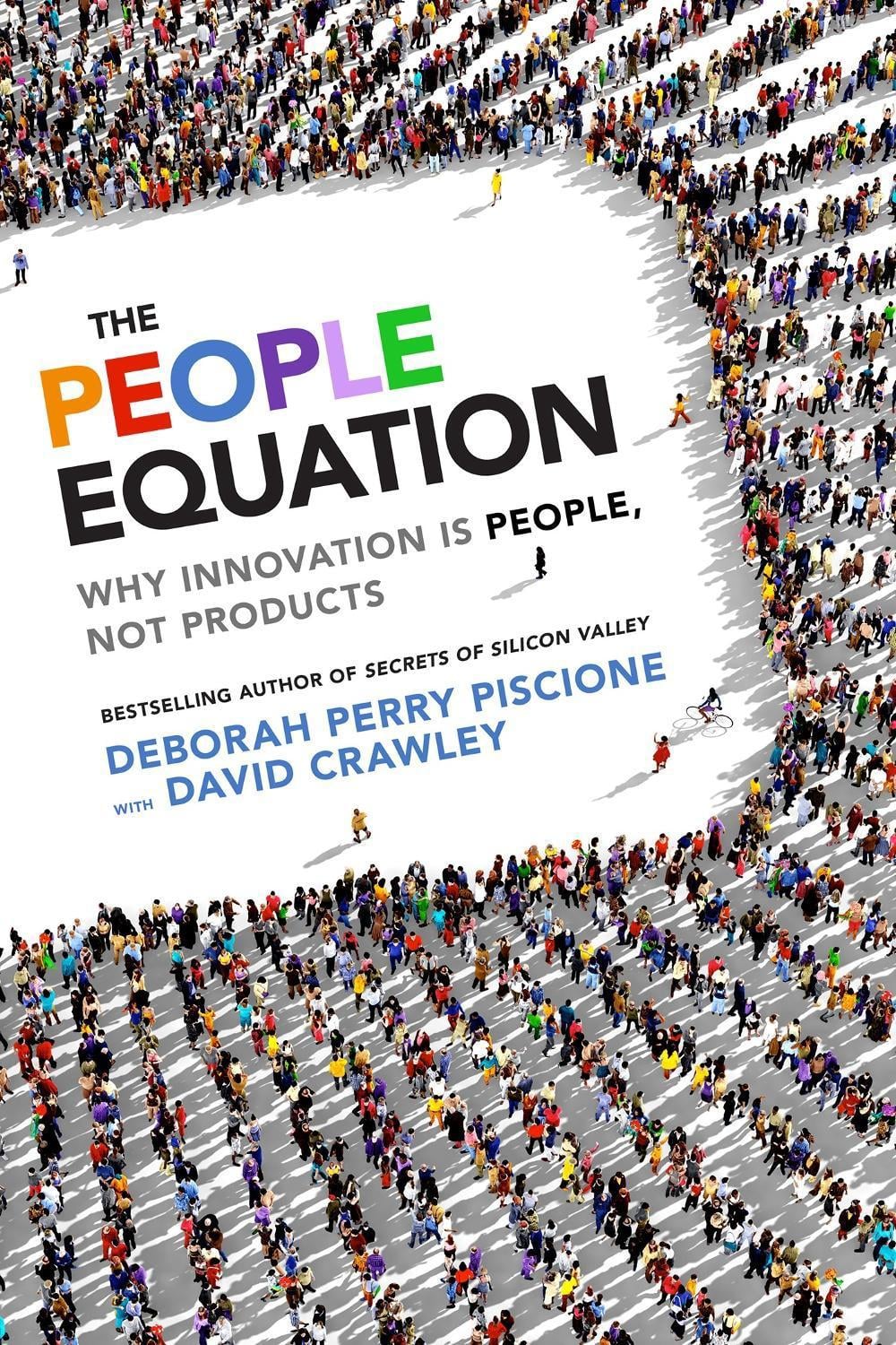 The People Equation: Why Innovation Is People, Not Products by PERRY PISCIONE - ISBN: 9781626566415