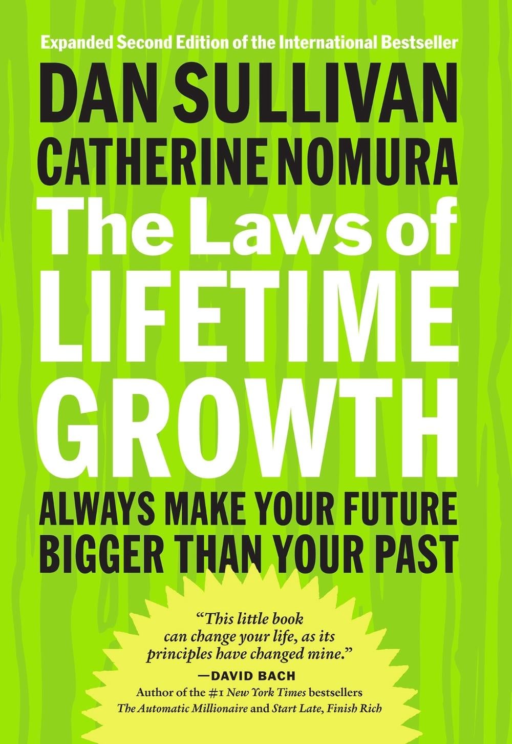 The Laws of Lifetime Growth: Always Make Your Future Bigger Than Your Past by SULLIVAN - ISBN: 9781626566453