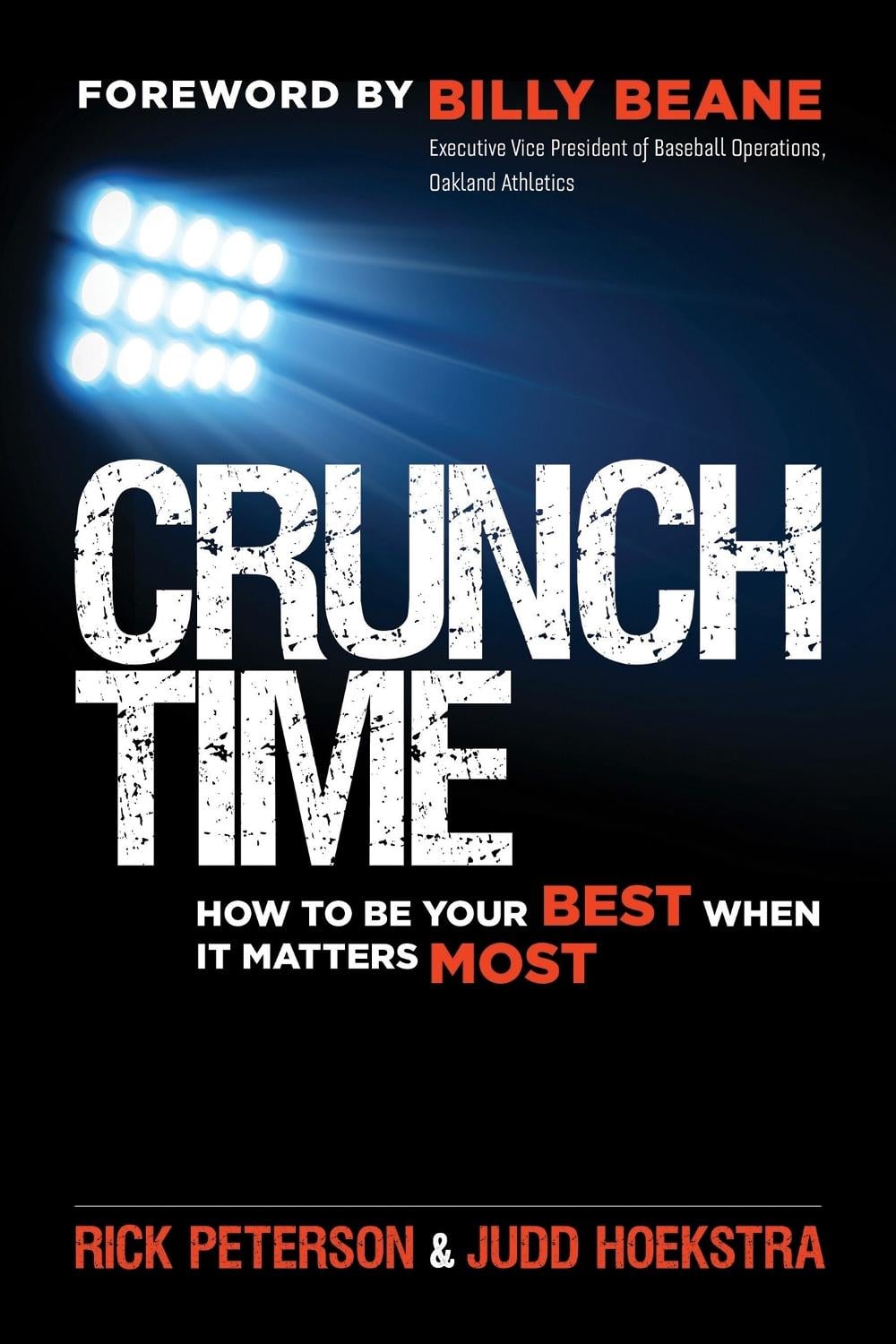 Crunch Time: How to Be Your Best When It Matters Most by PETERSON - ISBN: 9781626567696