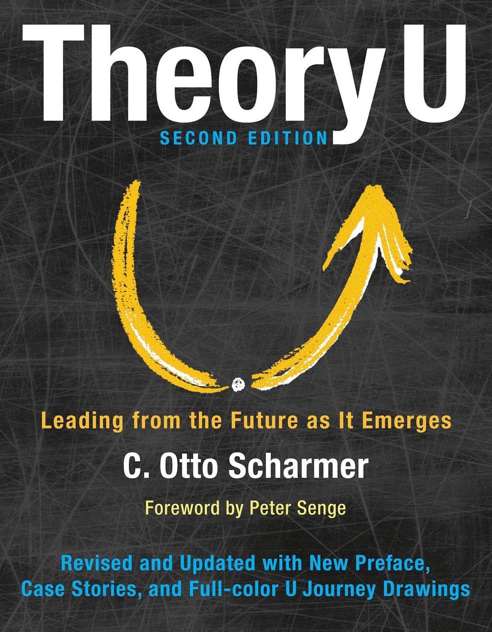 Theory U: Leading from the Future as It Emerges by SCHARMER - ISBN: 9781626567986