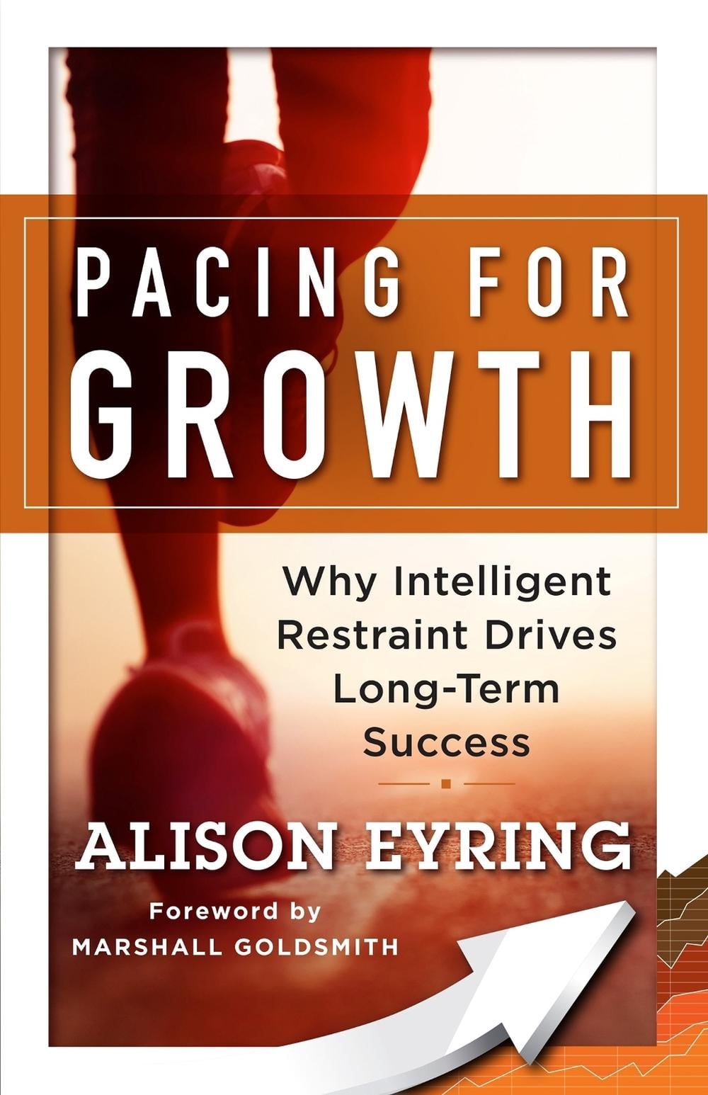 Pacing for Growth: Why Intelligent Restraint Drives Long-term Success by EYRING - ISBN: 9781626568174