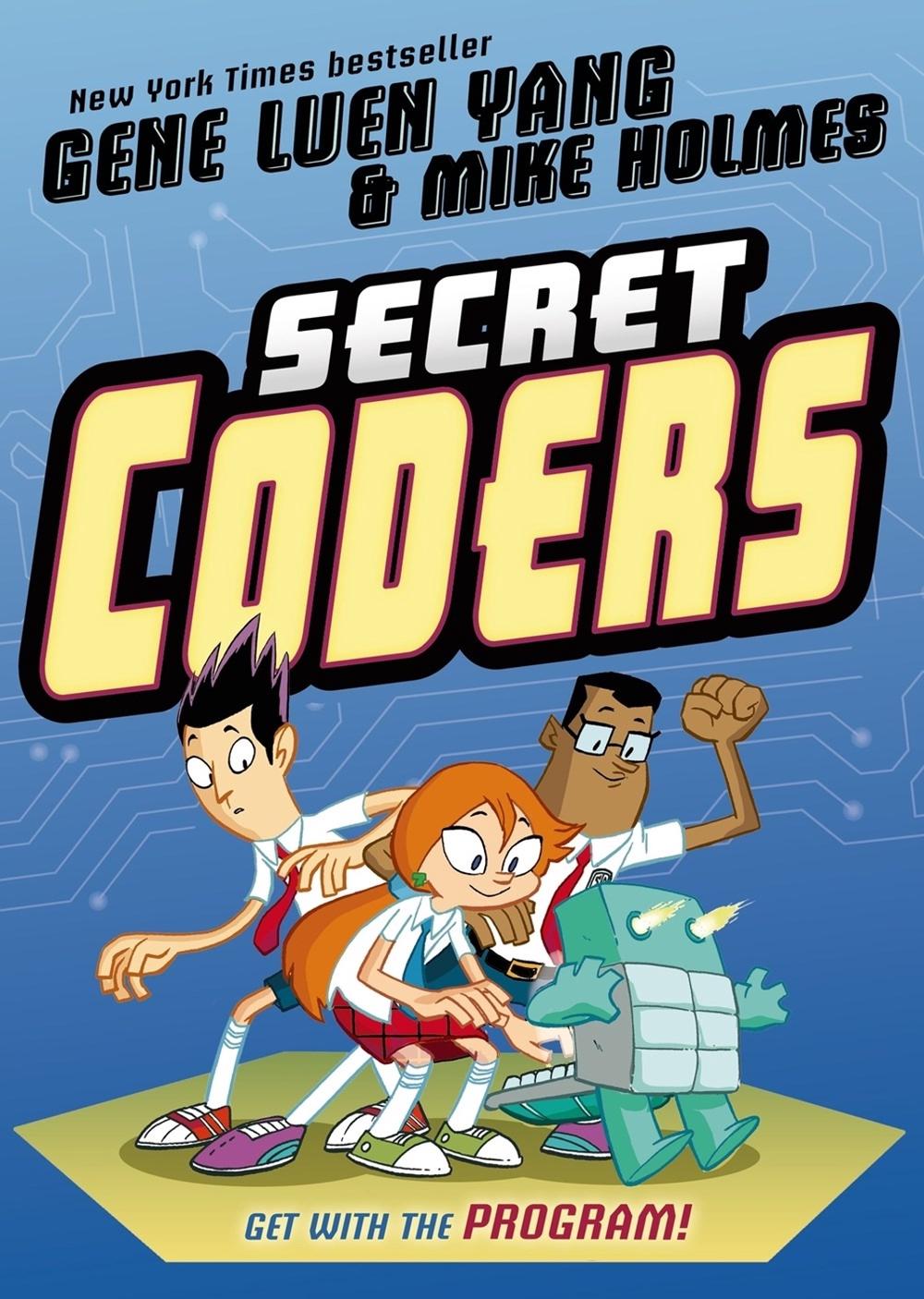 Secret Coders by Gene Luen Yang - ISBN: 9781626720756