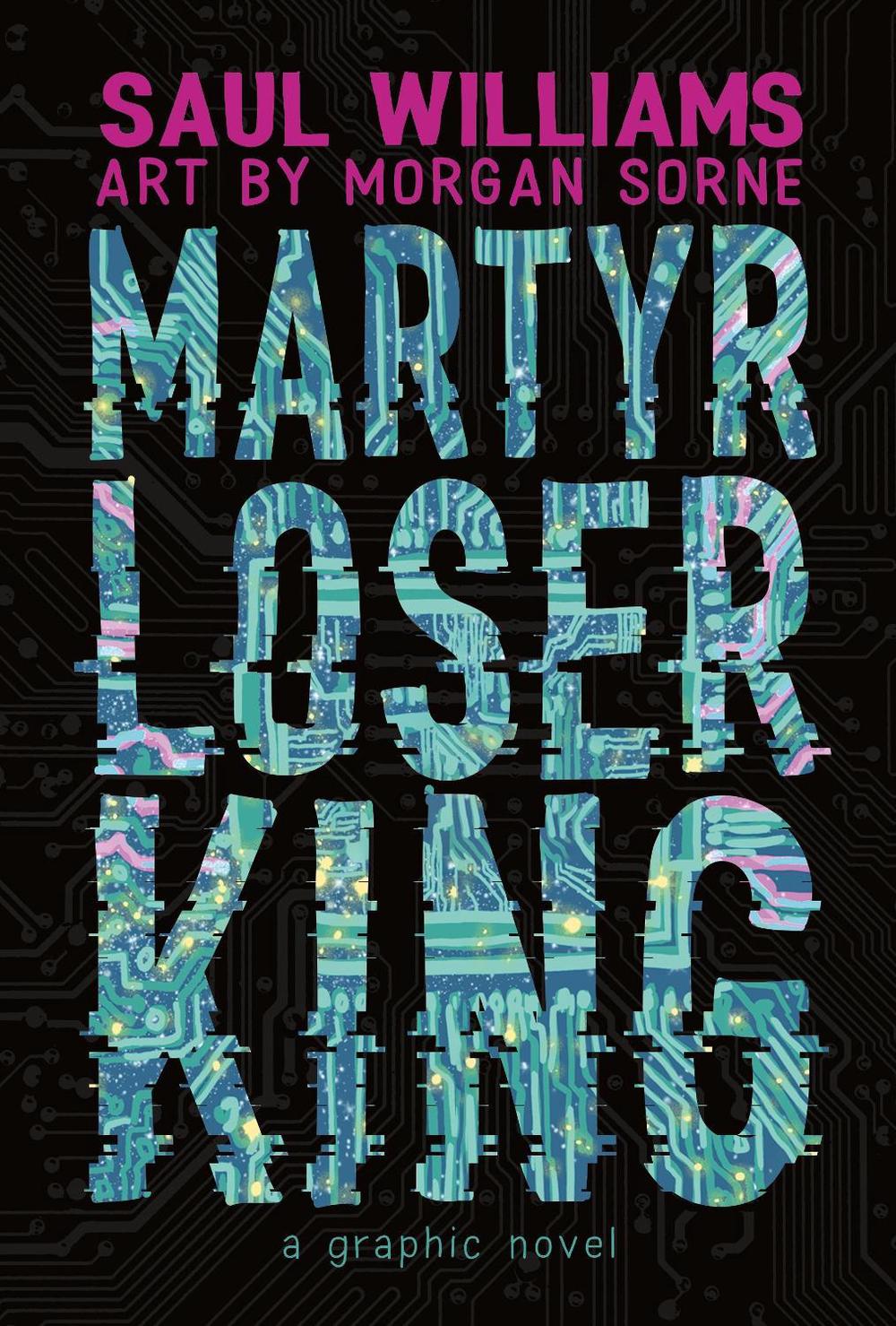 Martyr Loser King by Saul Williams - ISBN: 9781626721999