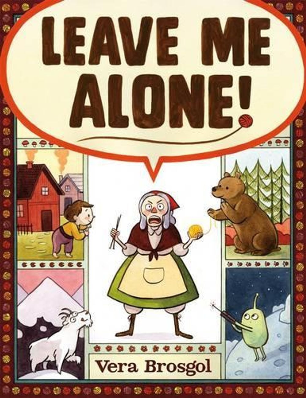 Leave Me Alone by Vera Brosgol - ISBN: 9781626724419