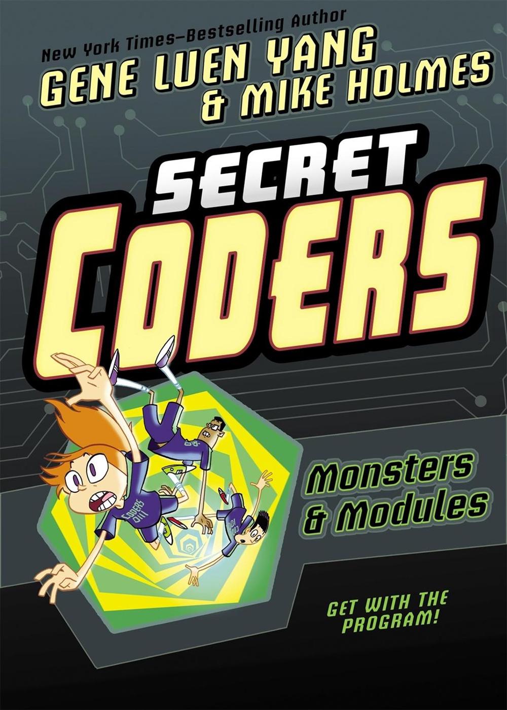 Secret Coders: Monsters & Modules by Gene Luen Yang - ISBN: 9781626726109