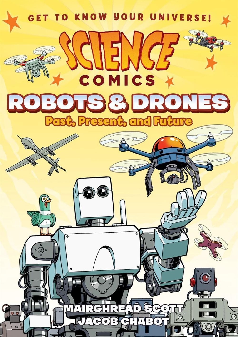 Science Comics: Robots and Drones by Mairghread Scott - ISBN: 9781626727922