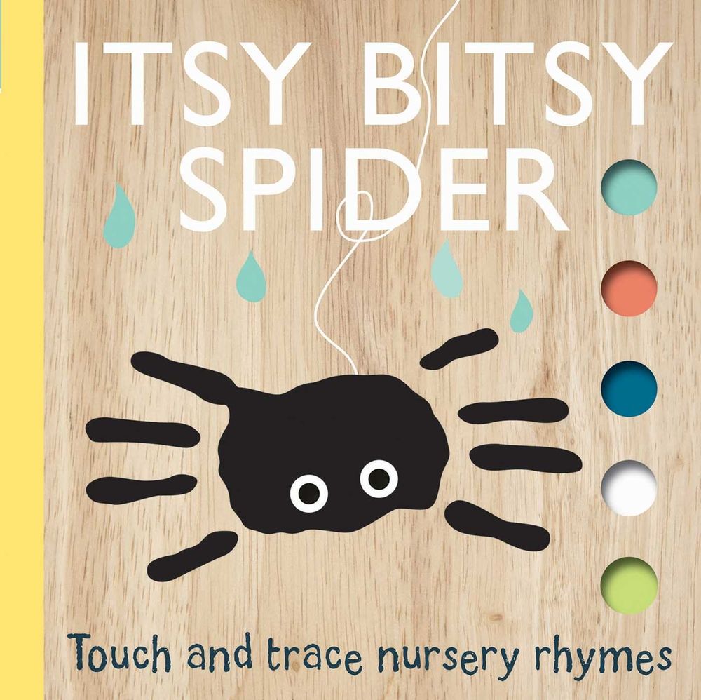 Touch and Trace Nursery Rhymes: Itsy Bitsy Spider (Board Book for Babies and Toddlers 0-2 years old) by Emily Bannister - ISBN: 9781626867642