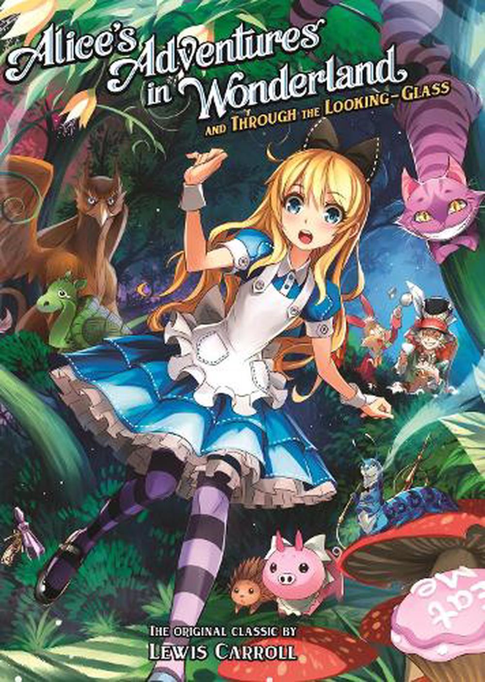 Alice's Adventures in Wonderland and Through the Looking ...