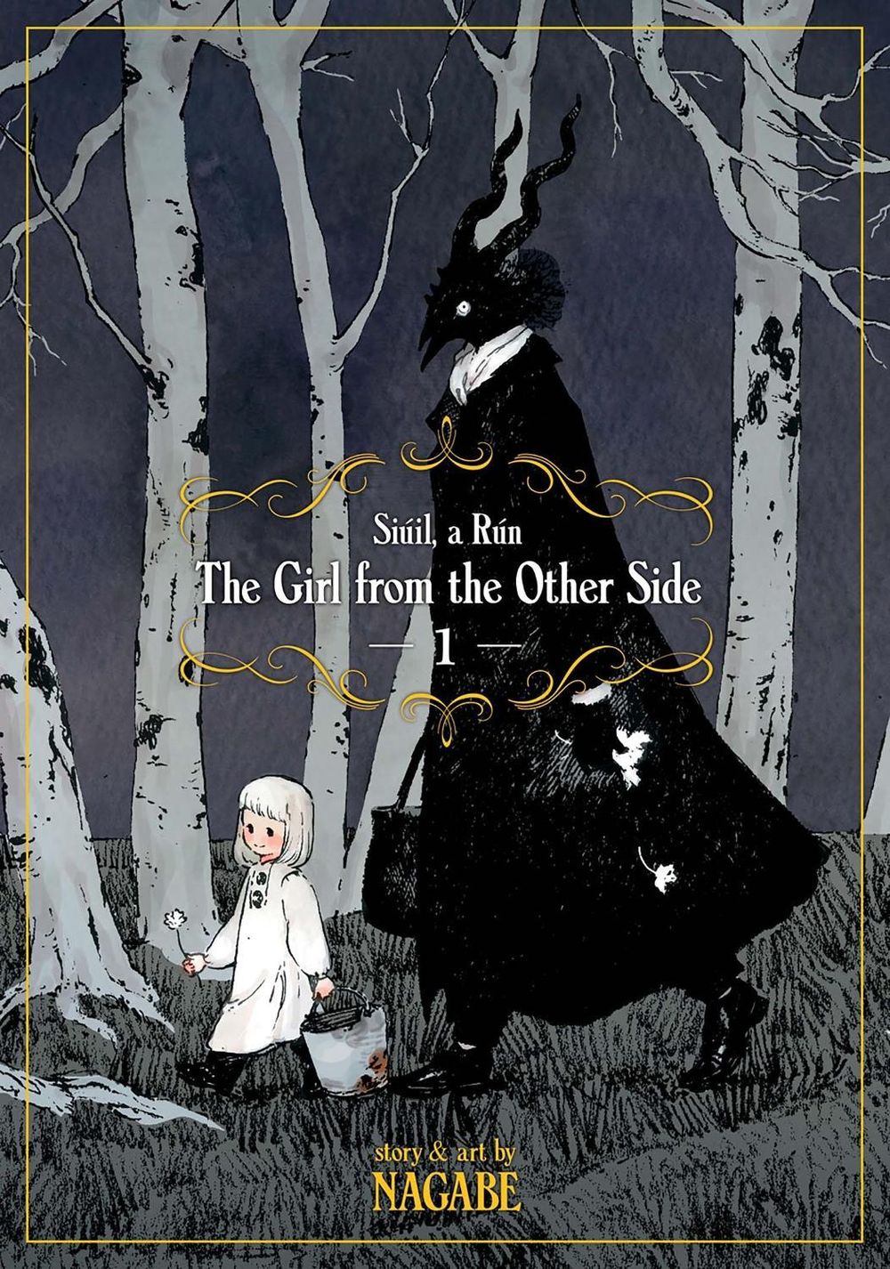 The Girl From the Other Side: Siuil, A Run Vol. 1 by Nagabe - ISBN: 9781626924673