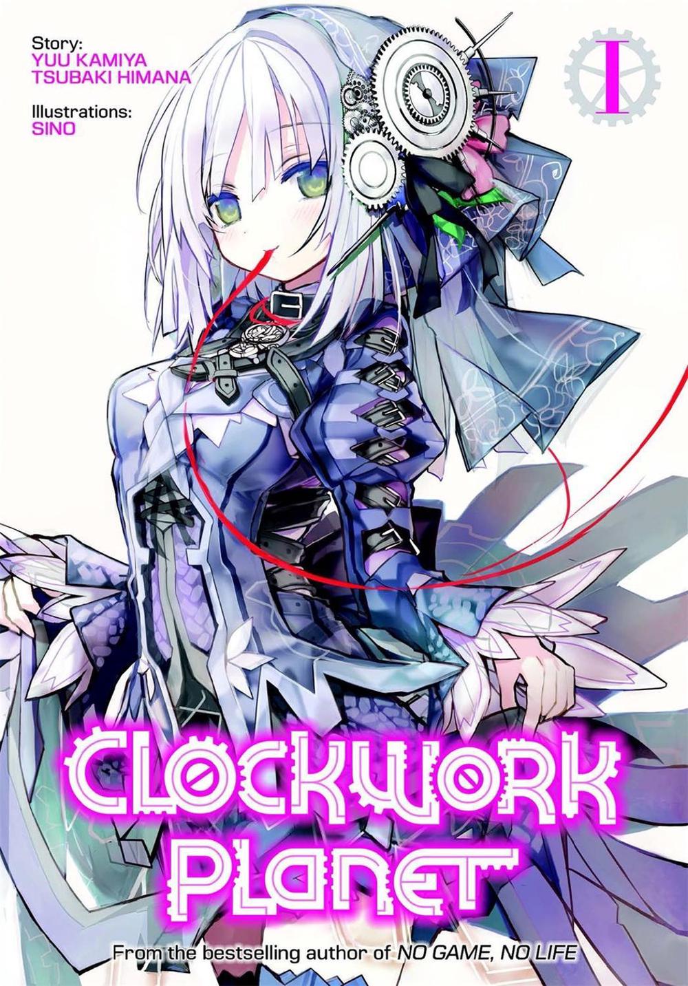 Clockwork Planet (Light Novel) Vol. 1 by Yuu Kamiya - ISBN: 9781626927551